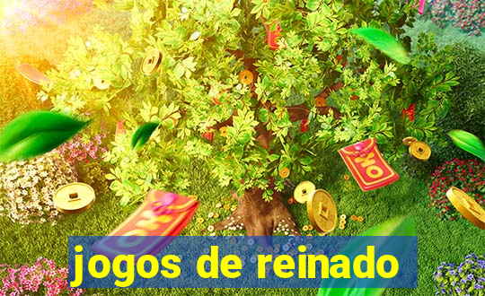 jogos de reinado